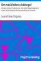 [Gutenberg 52291] • Om medeltidens skådespel / och deras fortgång till sednare tider, med särskildt fästadt afseende vid Finlands äldste dramatiske författare Jakob Pehrsson Chronander